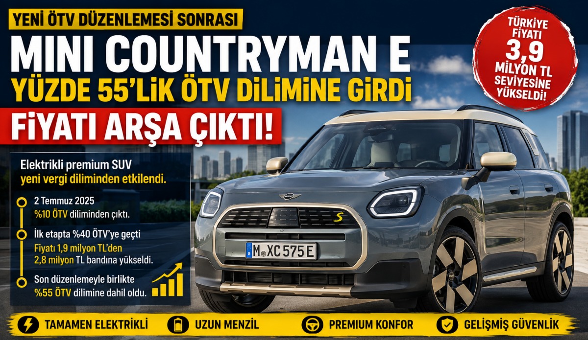 ÖTV Düzenlemesi MINI Countryman E'yi Vurdu! İşte Güncel Türkiye Fiyatı