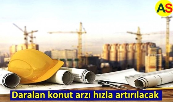 Konutta yeni hamle ! Daralan konut arzı hızla artırılacak