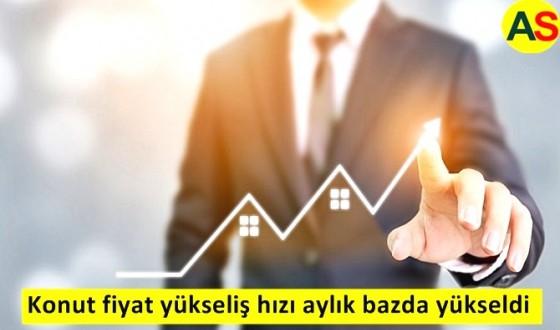 Konut fiyat yükseliş hızı aylık bazda yükseldi