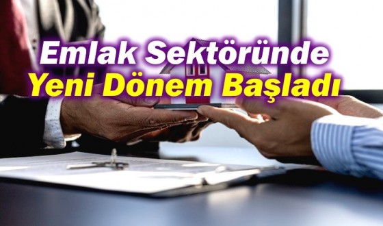 Emlak Rehberi: Emlak Sektöründe Yeni Dönem Başladı