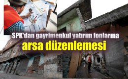 Emlak Haber : SPK'dan gayrimenkul yatırım fonlarına arsa düzenlemesi