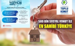 500 Bin Sosyal Konutun İllere Göre Dağılımı ve müracat nasıl yapılır cevabı