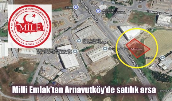 Milli Emlak’tan Arnavutköy’de 1.775,51 m²’lik kısmı satılık Arsa