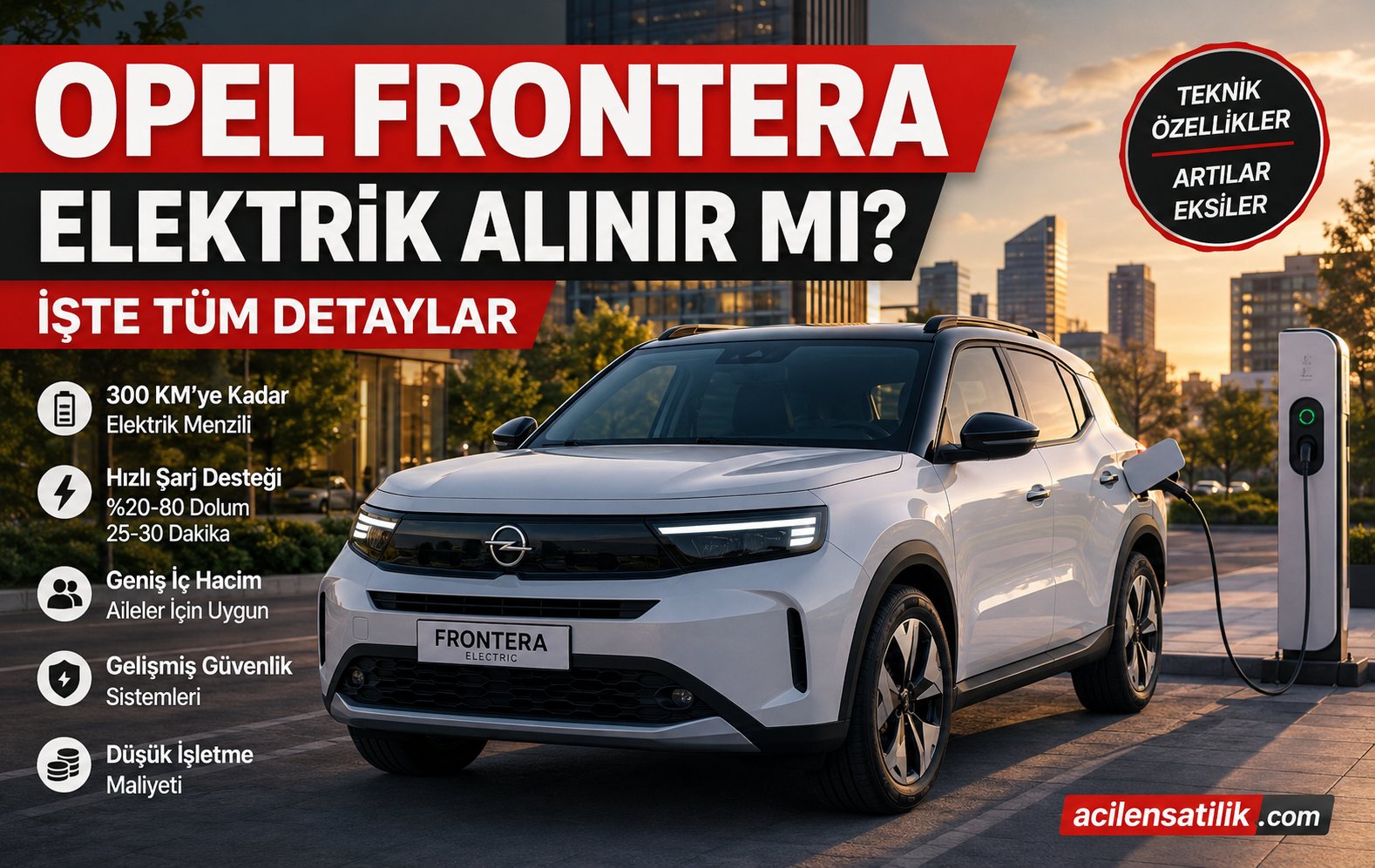 2026 Opel Frontera Electric Nasıl Bir Otomobil? İşte Tüm Teknik Detaylar