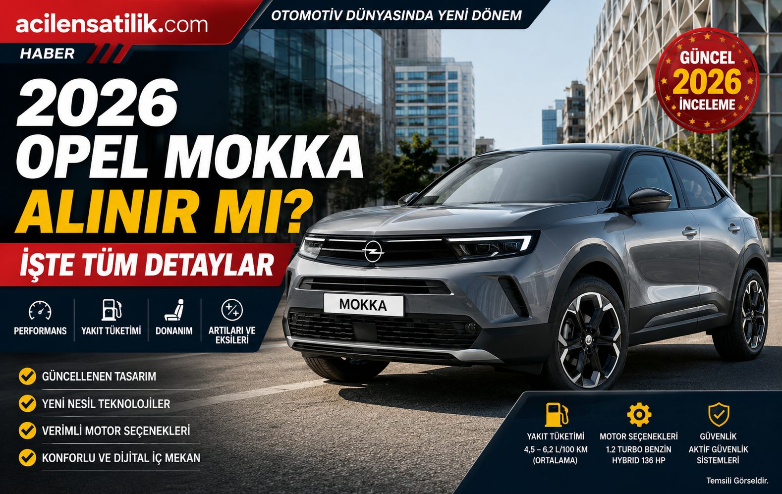 2026 Opel Mokka Alınır mı? Performans, Yakıt ve Donanım İncelemesi