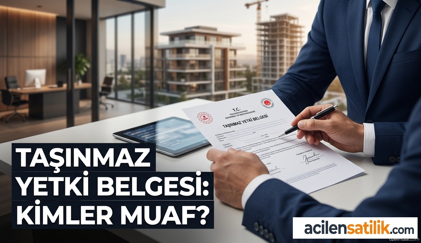 2026 Taşınmaz Ticareti Yetki Belgesi Rehberi: Ücretler ve Tüm Muafiyet Şartları