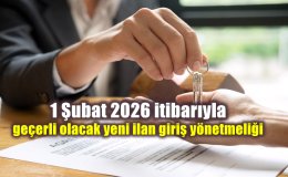 1 şubat 2026 geçerli olacak yeni ilan giriş yönetmeliği hakkında