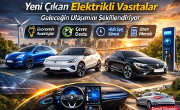2026’nın En Yeni Elektrikli Otomobilleri Teknoloji ve Tasarrufu Bir Araya Getiriyor
