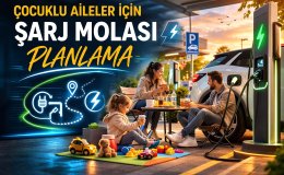 Çocuklu Aileler İçin Şarj Molası Planlama Rehberi