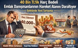 Gayrimenkul Piyasasında 40 Bin TL Tartışması Büyüyor