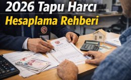 Ev Satın Alırken Ödenecek Tapu Harcı ve Masraflar 2026 Güncel Tablo