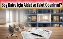 Kat mülkiyeti kanunu boş daireler için aidat ve gider kurallarını belirliyor