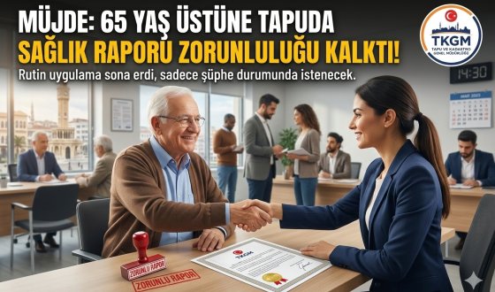 Gayrimenkul Alım Satımında 65 Yaş ve Üzeri Vatandaşların Dikkat Etmesi Gerekenler