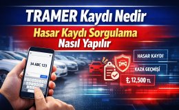 Hasar Kaydı Gerçeği Ortaya Çıkıyor TRAMER Sorgulama Rehberi
