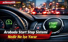 Modern Araçların Vazgeçilmezi Start Stop Sistemi Nasıl Çalışıyor