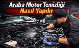 Motor Temizliği Araç Performansını Nasıl Etkiler İşte Bilmeniz Gerekenler