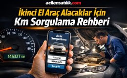 Araç Almadan Önce Mutlaka Kontrol Edin Kilometre Sorgulama Yöntemleri