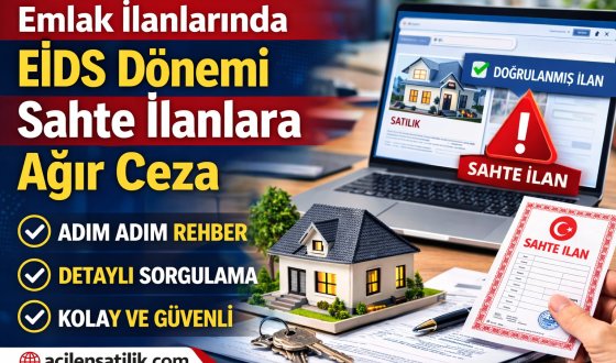 EİDS Sistemi bazı kötü niyetli Emlakçılar tarafından suistimal ediliyor!