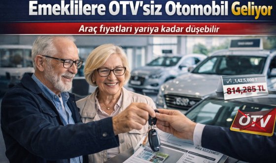 Emekliye ÖTV Muafiyeti Gündemde İşte Araç Fiyatlarında Beklenen Büyük İndirim