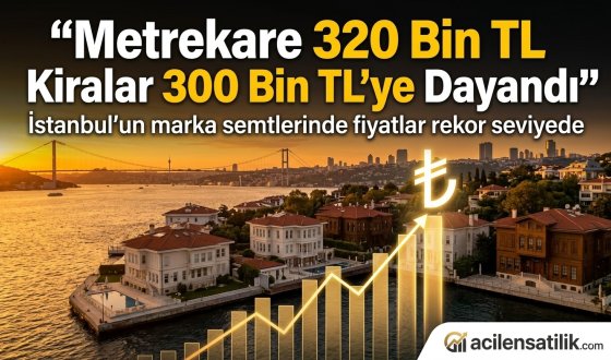 Lüks Konutta Yeni Dönem İstanbul’da Rekor Metrekare Fiyatları