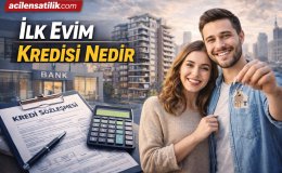 İlk Evim Kampanyası Şartları Faiz Oranları ve Başvuru Süreci