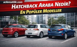 Şehir İçi Kullanımın Favorisi Hatchback Araç Rehberi