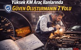 İkinci El Araçta Kilometre Dezavantajını Avantaja Çevirin