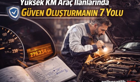 İkinci El Araçta Kilometre Dezavantajını Avantaja Çevirin