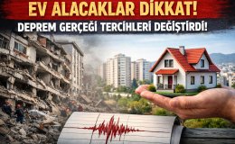 Ev Alacaklar Dikkat Deprem Gerçeği Tercihleri Değiştirdi!