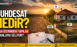 Tapuda Büyük Risk: Muhdesatlı Taşınmaz Neye İşaret Ediyor?