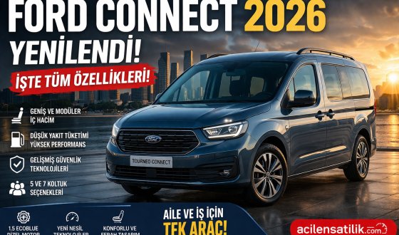 Aile ve İş İçin Tek Araç Ford Tourneo Connect neden tercih ediliyor!