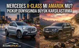Mercedes X-Class mı Amarok mu? Pickup Dünyasında Büyük Karşılaştırma