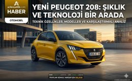 Elektrikli mi Benzinli mi? Yeni Peugeot 208 Hakkında Bilmeniz Gereken Her Şey