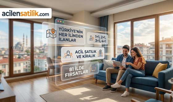 Türkiye’nin En Hızlı Emlak Platformu: acilensatilik.com Acilen Satılık