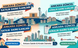 Ankara'nın bölge bölge Satılık ve Kiralık Gayrimenkul Listesi