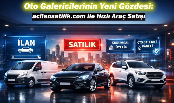 İkinci El Vasıta Pazarında Güvenli Adres: Kurumsal Üyelik Avantajlarıyla Acilensatilik.com