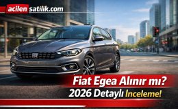 Fiat Egea Yakıt Tüketimi ve Performansı Şaşırtıyor!