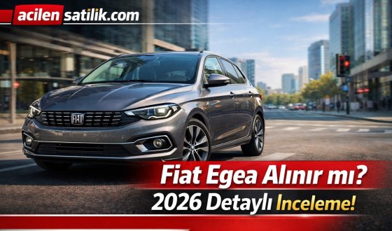 Fiat Egea Yakıt Tüketimi ve Performansı Şaşırtıyor!