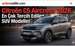Citroën C5 Aircross Alınır mı İşte Tüm Detaylar ve Donanım Farkları