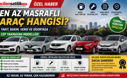 Yakıt ve Bakım Masrafı En Düşük Araçlar Hangileri? İşte Güncel Liste