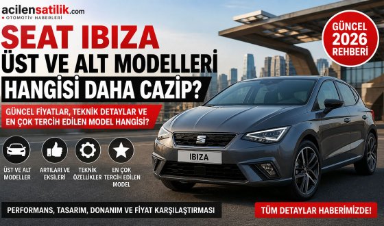 SEAT Ibiza Rehberi: En Cazip Versiyon Hangisi? Fiyat ve Donanım Analizi