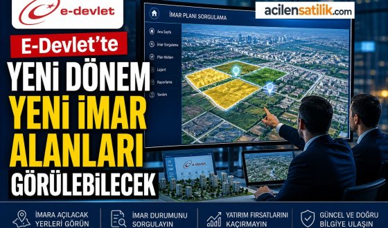 Tapu ve Arsa Sahiplerine Müjde Yeni İmar Bölgeleri E-Devlet’te Yayında