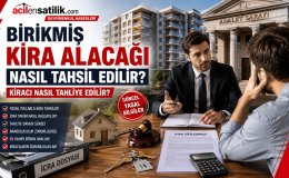 Biriken Kira Borçlarında Tahliye ve Tahsilat Süreci Nasıl İşliyor