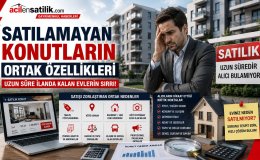 Eviniz Neden Satılmıyor Gayrimenkulde Alıcıyı Kaçıran Büyük Detaylar