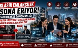 Üniversite Mezunları Rotayı Emlak Sektörüne Çevirdi Kazanç ve Kariyer Dikkat Çekiyor