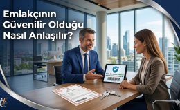 Emlakçı Seçerken Dolandırılmayın! Güvenilir Emlakçı Nasıl Anlaşılır?