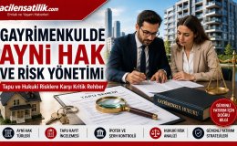 Gayrimenkulde Ayni Haklar Nedir? Yatırımcılar İçin Kritik Rehber