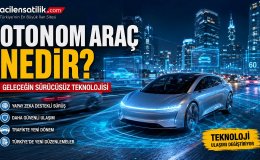 Yapay Zeka Direksiyona Geçti Otonom Araç Teknolojisi Hayatı Değiştiriyor