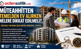 İnşaat Halindeki Evlerde Büyük Riskler ve Fırsatlar: Satın Almadan Önce Bunları Kontrol Edin