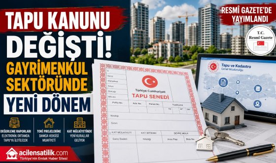 Gayrimenkul Sektöründe Kapsamlı Reform: Tapu Kanunu ve 375 Sayılı KHK’de Değişiklik